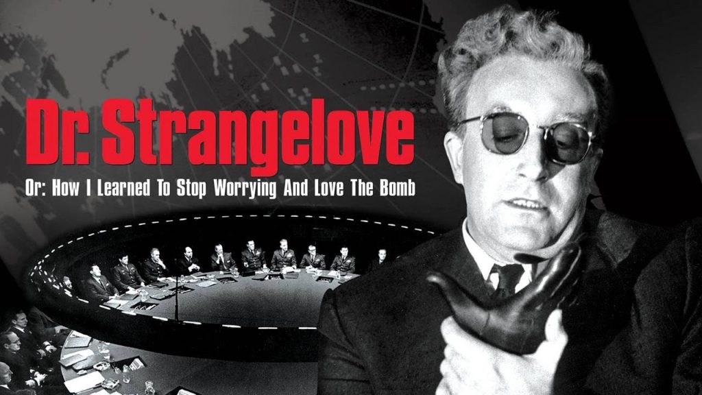 Doctor Starngelove or How I Learned to Stop Worring and Love the Bomb (1964)
